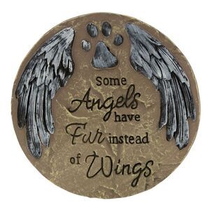 Some Angels Have Fur Instead of Wings 8-Inch Pet Memorial Garden Stepping Stone